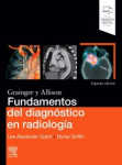 Grainger y Allison. Fundamentos del diagnóstico en radiología vignette