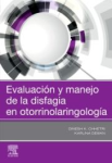 Evaluación y manejo de la disfaga en otorrinolaringología vignette