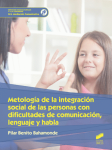 Metodología de la integración social de personas con dificultades de comunicación, lenguaje y habla vignette