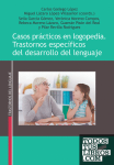 Casos prácticos en logopedia. Trastornos específicos del desarrollo del lenguaje vignette
