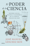 El poder de la ciencia. Historia social, política y económica de la ciencia (Siglos XIX- XXI) vignette