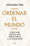 Ordenar el mundo. Como 4.000 años de leyes dieron forma a la civilización vignette