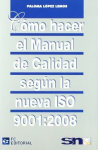 Cómo hacer el manual de calidad según la nueva ISO 9001:2008 vignette