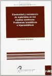 Elasticidad y resistencia de materiales en los medios continuos. Problemas isostáticos e hiperestáticos vignette
