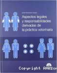 Aspectos Legales y Responsabilidades Derivadas de la Práctica Veterinaria vignette