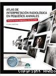 Atlas de interpretación radiológica en pequeños animales vignette