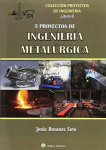 5 Proyectos de ingeniería metalúrgica vignette