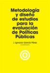 Metodología y diseño de estudios para la evaluación de políticas públicas vignette