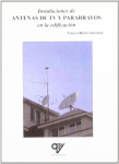 Instalaciones de antenas de televisión y pararrayos en la edificación vignette