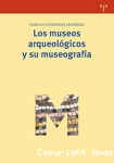 Los Museos Arqueológicos y su Museografía vignette