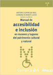 Manual de Accesibilidad e Inclusión en Museos y Lugares del Patrimonio Cultural y Natural vignette
