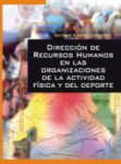 Dirección de recursos humanos en las organizaciones de la actividad física y del deporte vignette