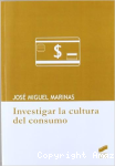 Investigar la cultura del consumo vignette