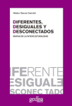 Diferentes, desiguales y desconectados vignette