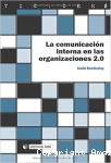 La comunicación interna en las en las organizaciones 2.0 vignette