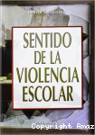 Sentido de la Violencia Escolar vignette