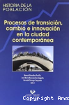 Procesos de Transición, Cambio e Innovación en la Ciudad Contemporánea vignette