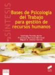 Bases de psicología del trabajo para gestión de recursos humanos vignette