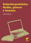 Redacción periodística. Medios, géneros y formatos vignette
