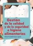 Gestión de la calidad y de la seguridad e higiene alimentarias vignette