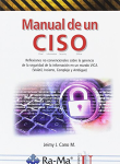Manual de un CISO. Reflexiones no convencionales sobre gerencia de la seguridad de la información en un mundo VICA (votátil, incierto, complejo y ambiguo). vignette