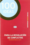 100 ideas para la resolución de conflictos vignette