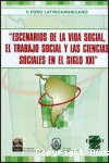 Escenarios de la vida social, el trabajo social y las ciencias sociales en el siglo XXI vignette