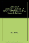 Génesis y estructura de la identidad femenina vignette