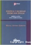 Política y sociedades entre dos épocas. América Latina en el cambio de siglo vignette