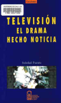 Televisión el drama hecho noticia vignette