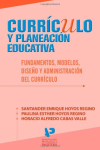 Currículo y planeación educativa. Fundamentos, modelos, diseño y administración del currículo vignette