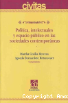 Política, intelectuales y espacio público en las sociedades contemporáneas vignette