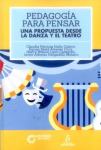 Pedagogía para pensar. Una propuesta desde la danza y el teatro vignette