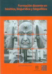 Formación docente en bioética, biojurídica y biopolítica vignette