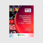 Ecocardiografía en cardiopatías congénitas y adquiridas del feto al adulto vignette