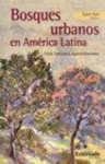 Bosques urbanos en América Latina vignette