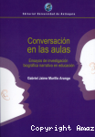 Conversación en las aulas. Ensayos de investigación biográfica narrativa en educación vignette