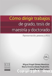 Cómo dirigir trabajos de grado, tesis de maestría y doctorado vignette