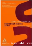 Cómo implantar un SGSI según ISO/IEC 27001 y su aplicación en el esquema nacional de seguridad vignette