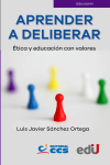 Aprender a deliberar. Ética y educación con valores vignette