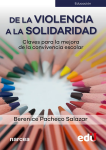 De la violencia a la solidaridad. Claves para la mejora de la convivencia escolar vignette