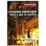 Procesos industriales teoría y guía de prácticas vignette