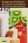 Problemas de balance de materia y energía de la industria alimentaria vignette