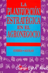 La planificación estratégica en el agronegocio vignette