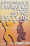 Cómo educar la inteligencia del preescolar vignette