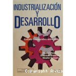 Industrialización y desarrollo vignette