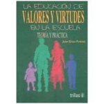 La educación de valores y virtudes en la escuela vignette
