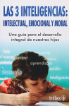 Las 3 inteligencias: intelectual, emocional y moral vignette