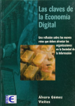 Las claves de la economía digital. Una reflexión sobre los nuevos retos que deben afrontar las organizaciones en la sociedad de la información vignette