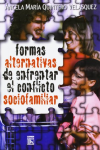 Formas alternativas de enfrentar el conflicto sociofamiliar vignette
